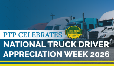 PTP Celebrates National Truck Driver Appreciation Week 2026 graphic.